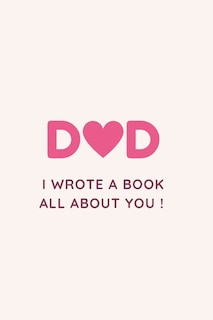 Couverture_Dad I Wrote a Book All about You !