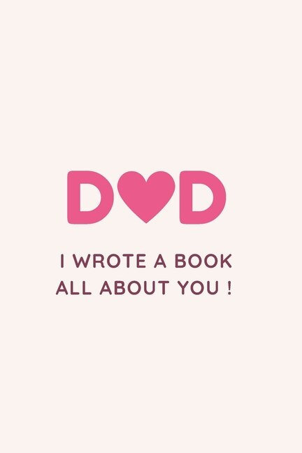 Couverture_Dad I Wrote a Book All about You !