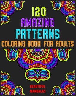 Front cover_120 Amazing Patterns Coloring Book For Adults