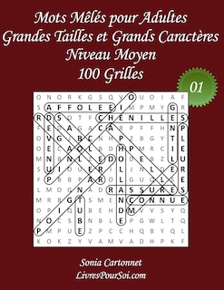 Couverture_Mots Mêlés pour Adultes - Grandes Tailles et Grands Caractères - Niveau Moyen - N°01