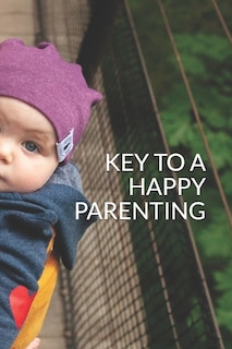 Key to a Happy Parenting