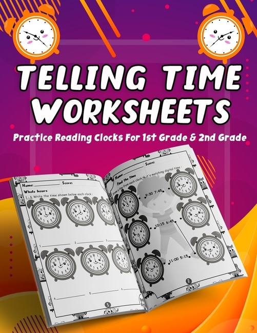 Couverture_Telling Time Worksheets - Practice Reading Clocks For 1st Grade & 2nd Grade