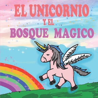 Couverture_El unicornio y el Bosque Mágico