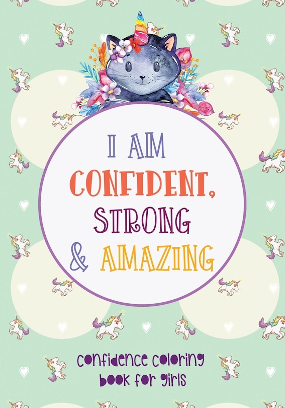 Front cover_I am Confident, Strong and Amazing - Confidence coloring book for girls