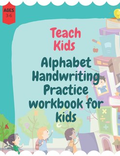 Front cover_Teach Kids Alphabet Handwriting Practice workbook for kids