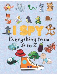Front cover_i spy Everything from A to Z