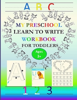 Front cover_ABC My Preschool Learn To Write Workbook For Toddlers