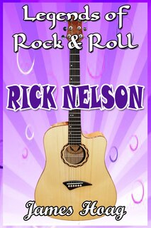 Front cover_Legends of Rock & Roll - Rick Nelson