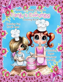 Front cover_Sherri Ann Baldy My Besties Family is Everything Coloring Book