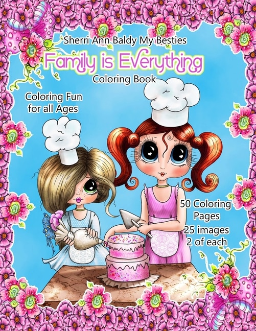 Front cover_Sherri Ann Baldy My Besties Family is Everything Coloring Book