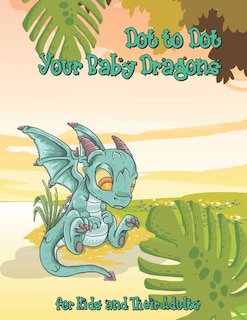 Front cover_Dot to Dot Your Baby Dragons