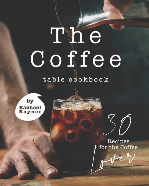 Front cover_The Coffee Table Cookbook