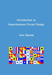 Front cover_Introduction to Asynchronous Circuit Design
