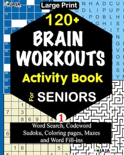 Couverture_120+ Brain Workouts Activity Book For Seniors; Vol. 1