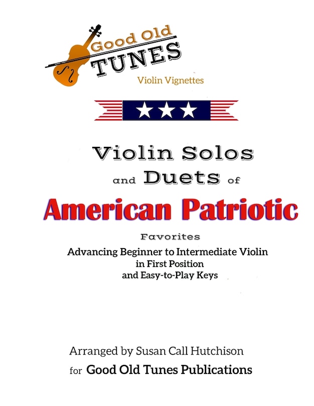 Front cover_Violin Solos and Duets of American Patriotic Favorites