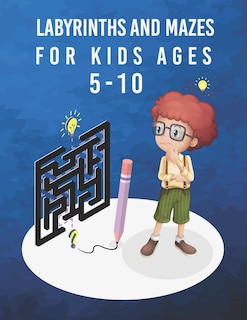 Front cover_labyrinths and mazes for kids ages 5-10