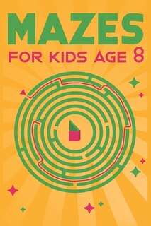 Front cover_Mazes for Kids Age 8