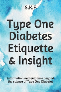 Couverture_Type One Diabetes Etiquette & Insight