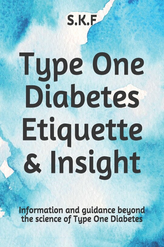 Couverture_Type One Diabetes Etiquette & Insight