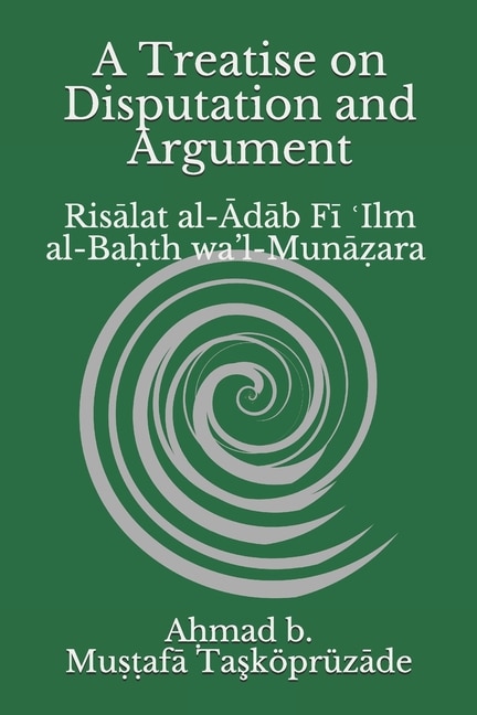 Front cover_A Treatise on Disputation and Argument