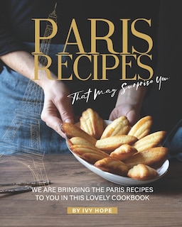 Couverture_Paris Recipes That May Surprise You