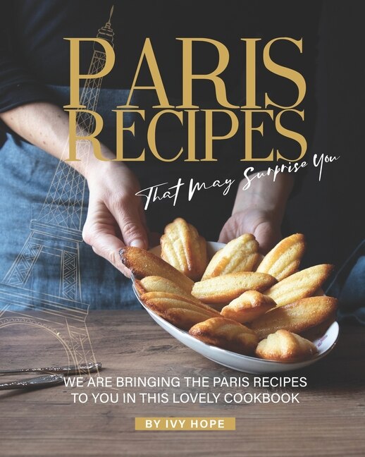 Couverture_Paris Recipes That May Surprise You