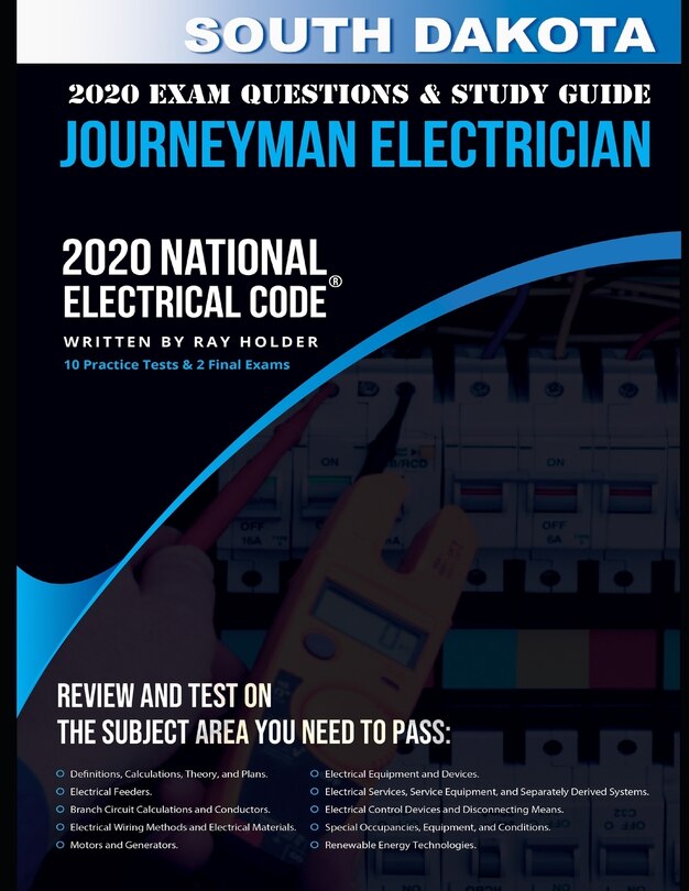 Front cover_South Dakota 2020 Journeyman Electrician Exam Questions and Study Guide