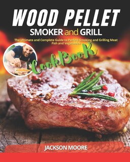 Front cover_Wood Pellet Smoker and Grill Cookbook