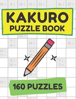 Couverture_Kakuro Puzzle Book (160 Puzzles) - Cross Sums Puzzle Books