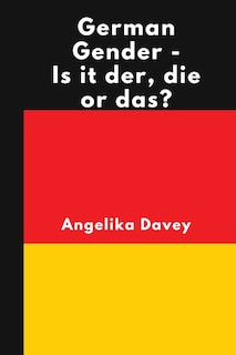 Front cover_German Gender - Is it der, die or das?