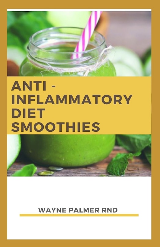 Front cover_Anti-Inflammation Diet Smoothies
