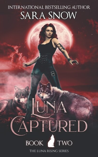 Luna Rising Luna Captured: Book 2 of the Luna Rising Series (A Paranormal Shifter ...