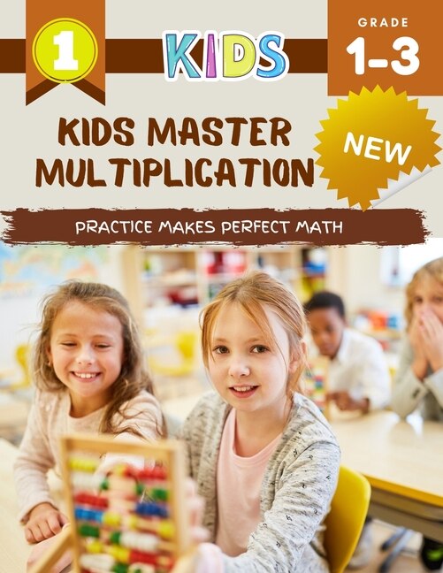 Kids Master Multiplication Practice Makes Perfect Math: 1000+ Deep Learning Mathematics Times Table Chart Workbooks With Pictures From Zero To 12 (0-12). F