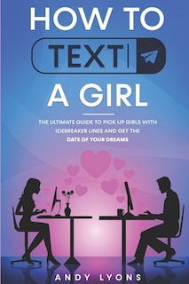 Front cover_How to Text a Girl