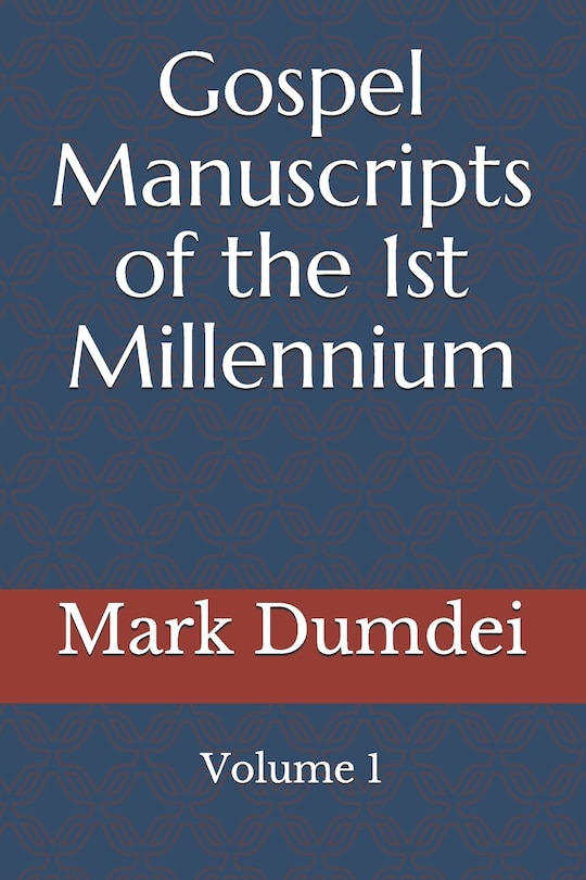 Front cover_Gospel Manuscripts of the 1st Millennium