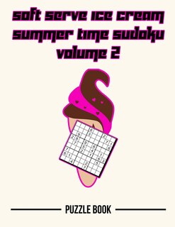 Couverture_Soft Serve Ice Cream Sudoku Summer Time Puzzle Book Volume 2