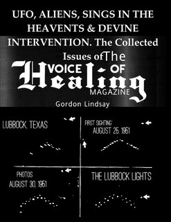 Couverture_UFO, ALIENS, SINGS IN THE HEAVENTS & DEVINE INTERVENTION. The Collected Issues of The VOICE of HEALING MAGAZINE