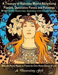 Front cover_A Treasury of Alphonse Mucha Advertising Posters, Decorative Panels and Paintings, 60 High-Quality, Vibrant Color, Illustrations of Art Nouveau Designs