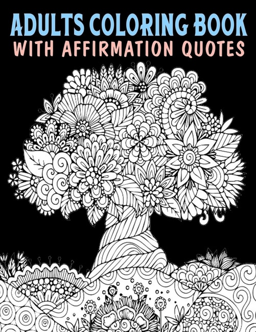 Front cover_Adults Coloring Book With Affirmation Quotes