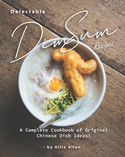 Front cover_Delectable Dim Sum Recipes