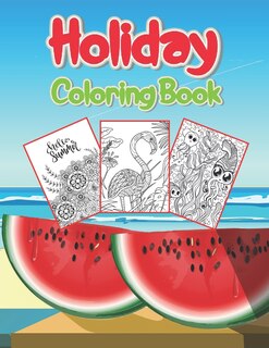 Holiday Coloring Book: Large Print Summer Coloring Book for Adults with Beach Scenes, Ocean Life, Flowers, and More!