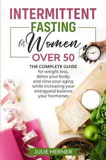 Front cover_Intermittent Fasting for Woman Over 50