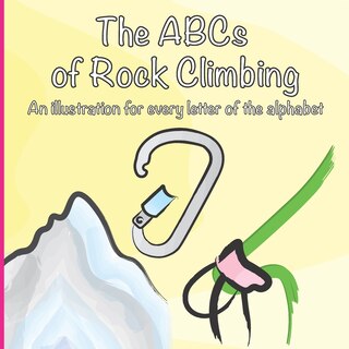 Front cover_The ABCs of Rock Climbing