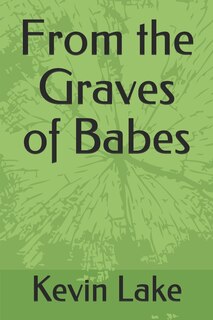 Front cover_From the Graves of Babes