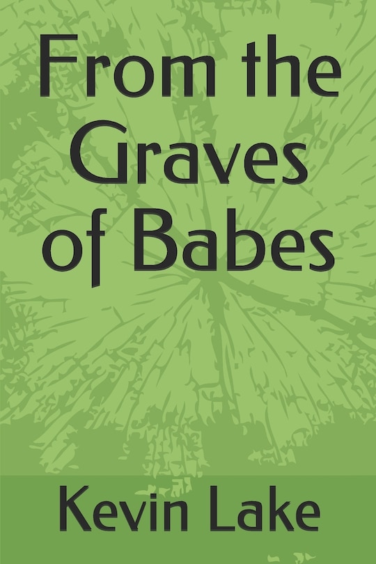 Front cover_From the Graves of Babes