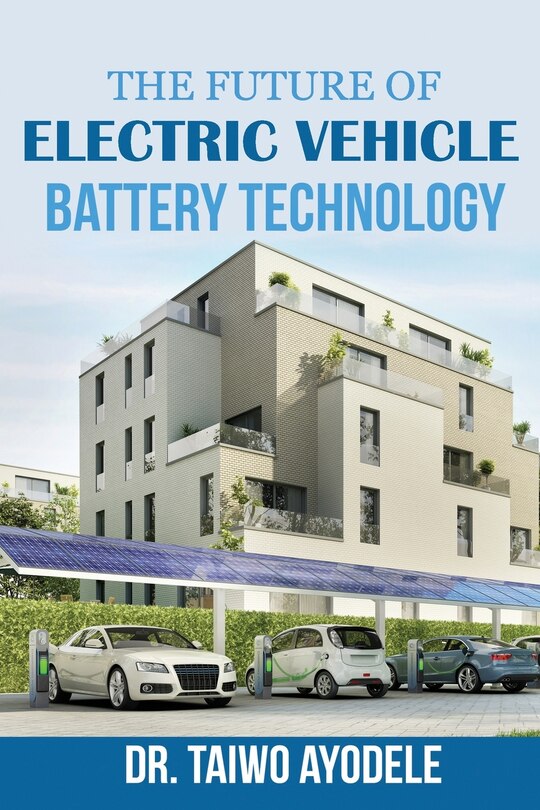 Front cover_The Future of Electric Vehicle Battery Technology