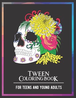 Front cover_Tween Coloring Book For Teens and Young Adults