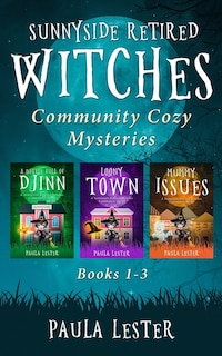 Front cover_Sunnyside Retired Witches Community Cozy Mysteries