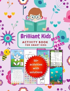 BRILLIANT KIDS Activity book for smart kids ages 4-8 years: A Fun Kid's Workbook For learning Logical reasoning, Counting, Coloring, Word Search and More!