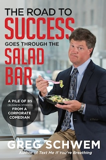 Front cover_The Road to Success Goes Through the Salad Bar